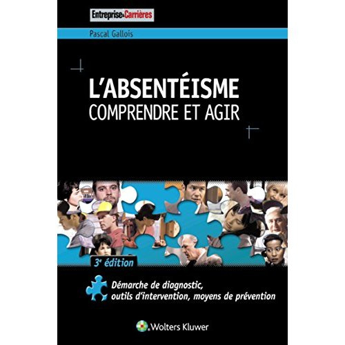 Emprunter L'absentéisme. Comprendre et agir, 3e édition livre