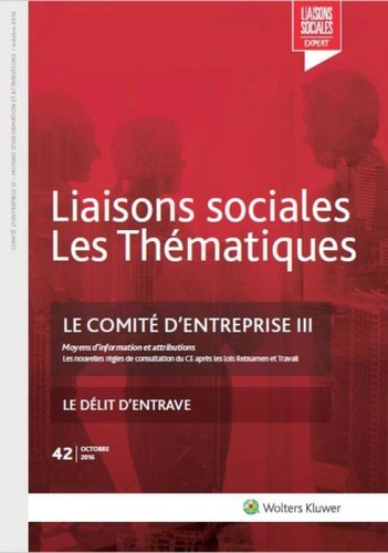 Emprunter Liaisons sociales Les Thématiques N° 42, octobre 2016 : Le comité d'entreprise. Tome 3, Moyens d'inf livre