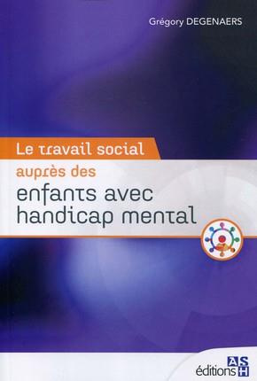 Emprunter Le travail social auprès des enfants avec handicap mental livre