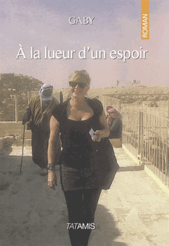 Emprunter A LA LUEUR D'UN ESPOIR livre