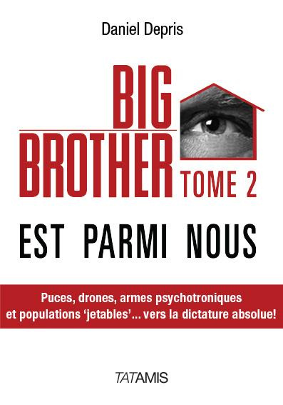 Emprunter BIG BROTHER EST PARMI NOUS TOME 2 livre