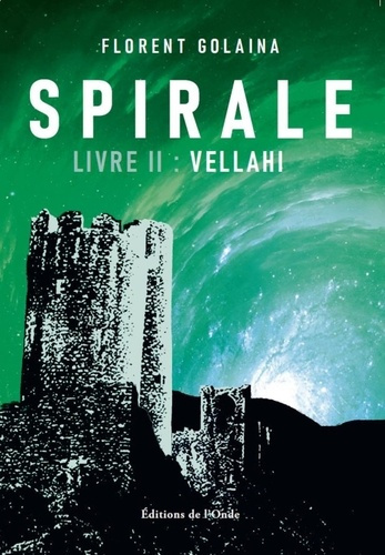 Emprunter Spirale Tome 2 : Vellahi livre