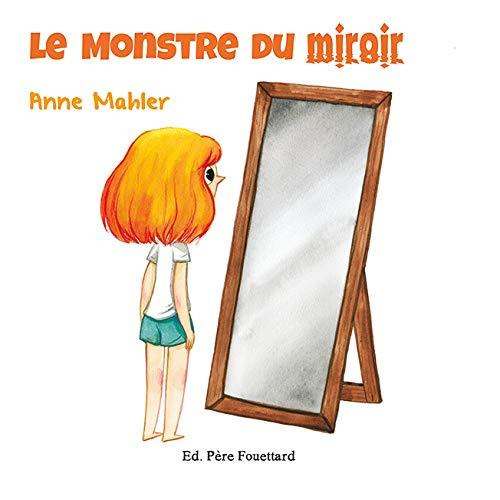 Emprunter Le monstre du miroir livre