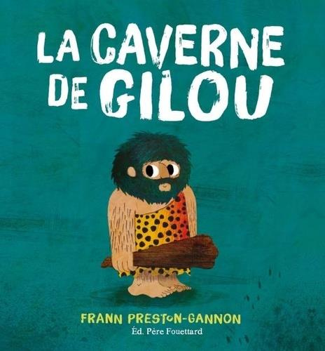 Emprunter La caverne de Gilou livre