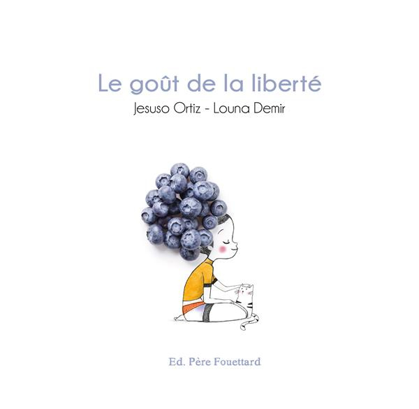 Emprunter Le goût de la liberté livre