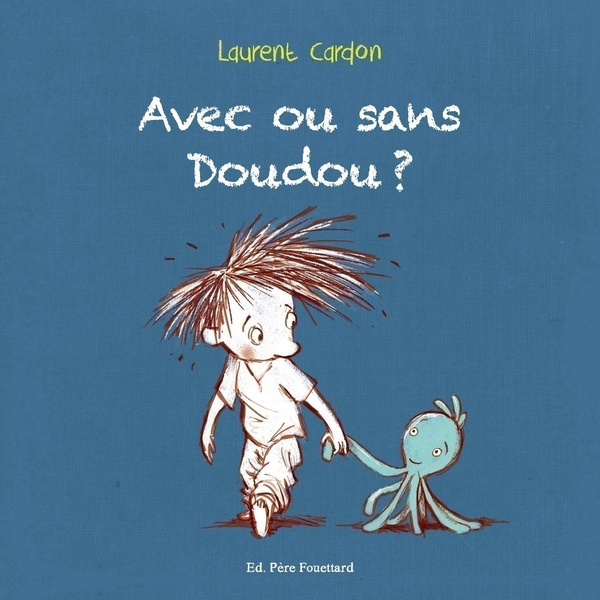 Emprunter Avec ou sans doudou ? livre