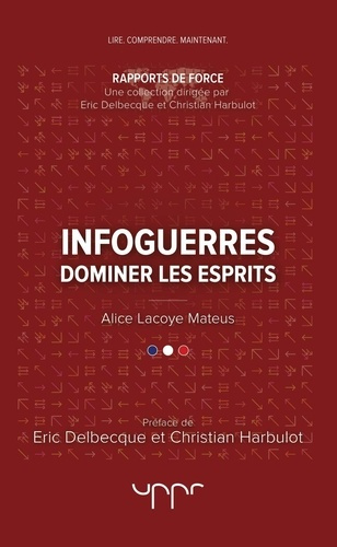 Emprunter Infoguerres. Dominer les esprits livre
