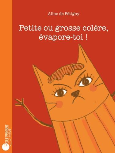 Emprunter Petite ou grosse colère, évapore-toi ! livre