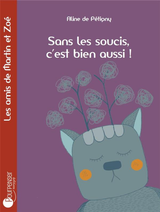 Emprunter Sans les soucis, c'est bien aussi ! livre