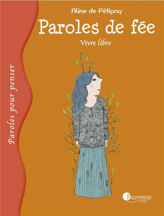 Emprunter Paroles de fée. Vivre libre livre