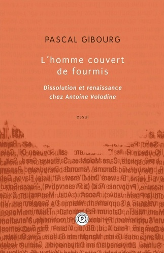 Emprunter L'homme couvert de fourmis. Dissolution et ranaissance chez Antoine Volodine livre