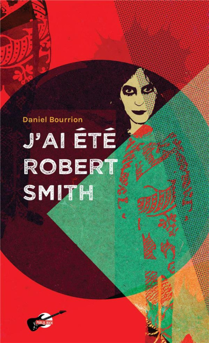 Emprunter J'ai été Robert Smith livre