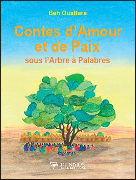 Emprunter CONTES D'AMOUR ET DE PAIX SOUS L'ARBRE A PALABRES livre