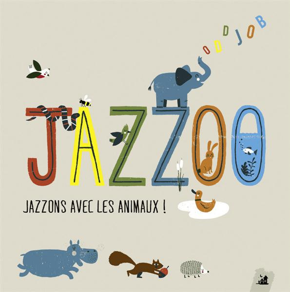 Emprunter Jazzoo : jazzons avec les animaux ! Avec 1 CD audio livre