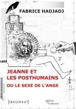 Emprunter Jeanne et les posthumains ou Le sexe de l'ange livre