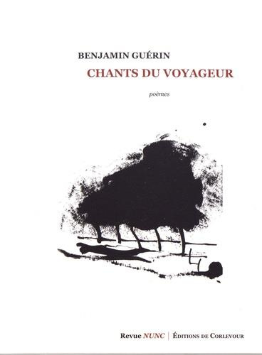 Emprunter Chants du voyageur livre