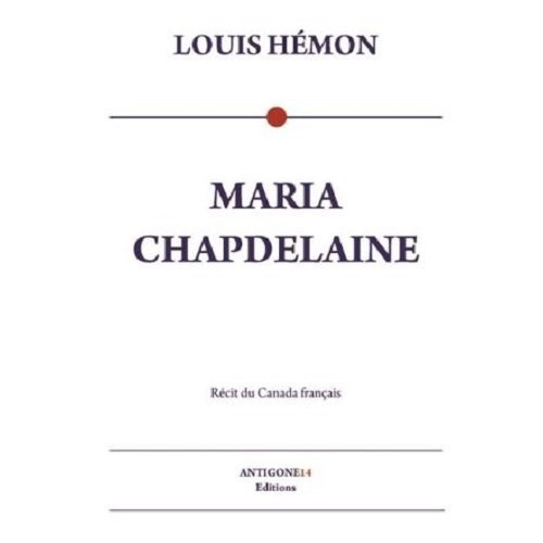 Emprunter Maria Chapdelaine - récit du Canada français livre