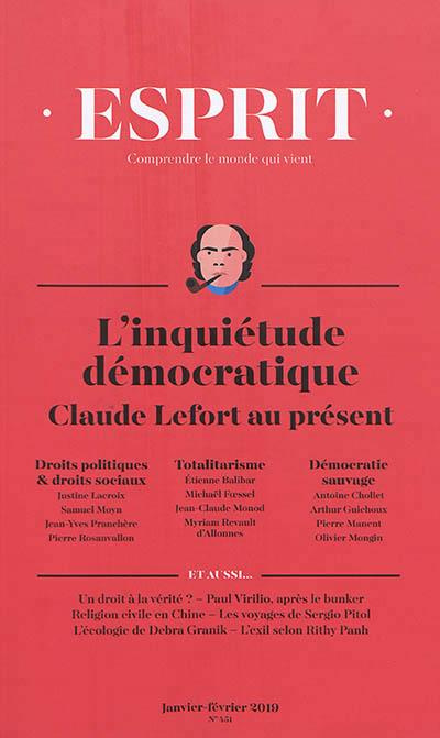 Emprunter Esprit N° 451, janvier-février 2019 : L'inquiétude démocratique. Claude Lefort au présent livre
