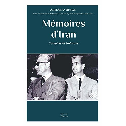 Emprunter Mémoires d'Iran. Complots et trahisons livre