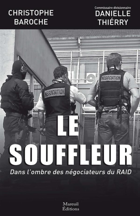 Emprunter Le souffleur. Dans l'ombre des négociateurs du RAID livre