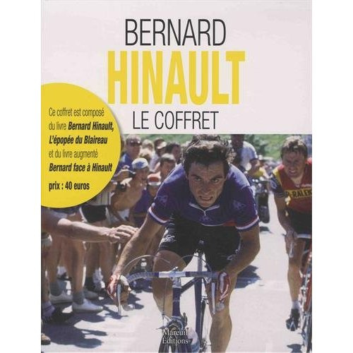 Emprunter Bernard Hinault. Coffret en 2 volumes : Bernard Hinault, l'épopée du Blaireau ; Bernard face à Hinau livre