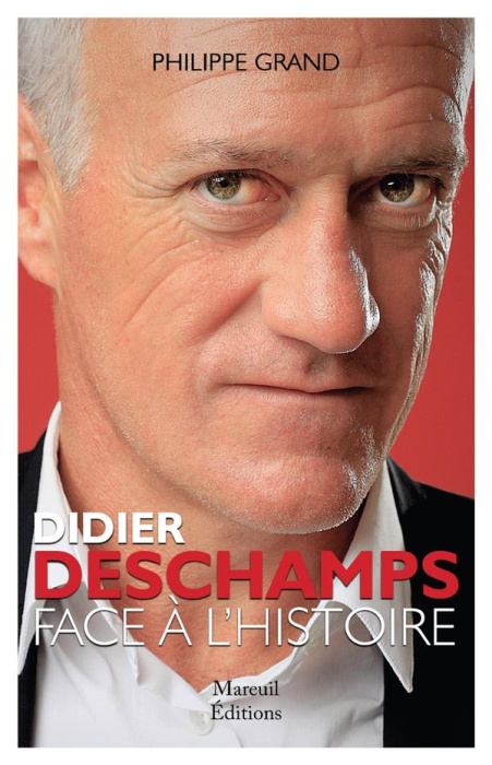 Emprunter Didier Deschamps. Un coach face à l'Histoire livre