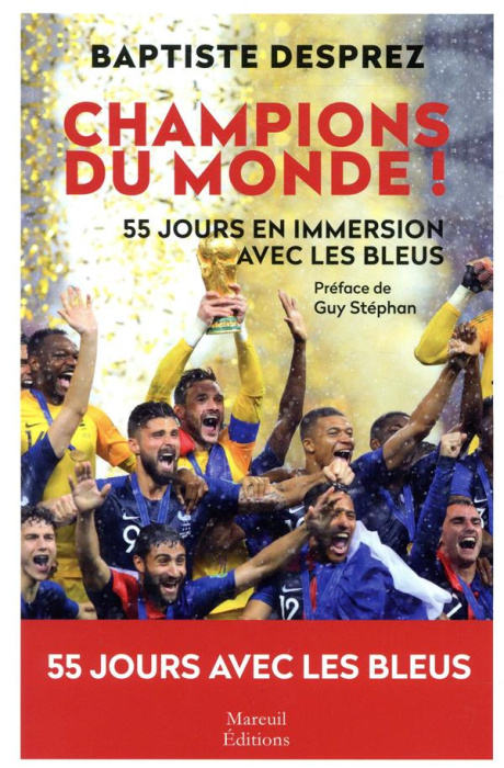 Emprunter Champions du monde. Cinquante-cinq jours en immersion avec les Bleus livre
