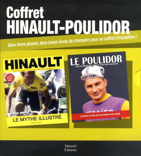 Emprunter Coffret Hinault-Poulidor. Avec 2 volumes : Hinault, le mythe illustré ; Le Poulidor livre