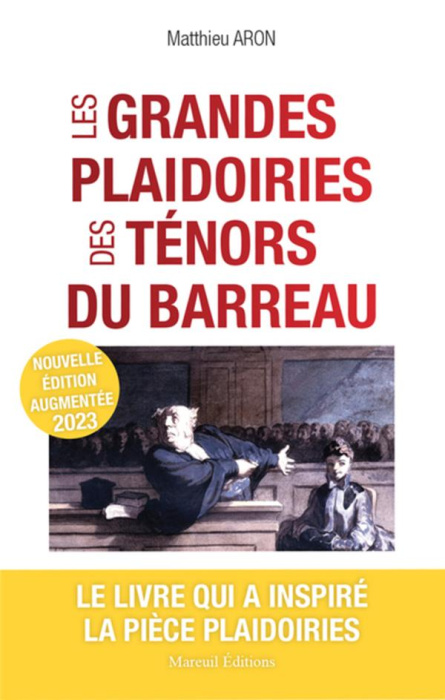 Emprunter Les grandes plaidoiries des ténors du barreau. Quand les mots peuvent tout changer, Edition revue et livre