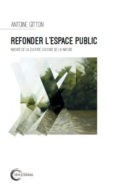 Emprunter Refonder l'espace public. Nature de la culture, culture de la nature livre