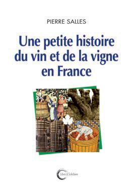 Emprunter La vigne et le vin en France, de l'Antiquité au XXe siècle livre
