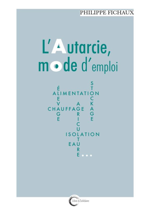 Emprunter L'autarcie, mode d'emploi livre