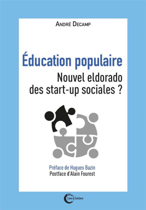 Emprunter Education populaire. Nouvel eldorado des start-up sociales ? livre