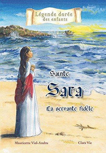 Emprunter Sainte Sara. La servante fidèle livre