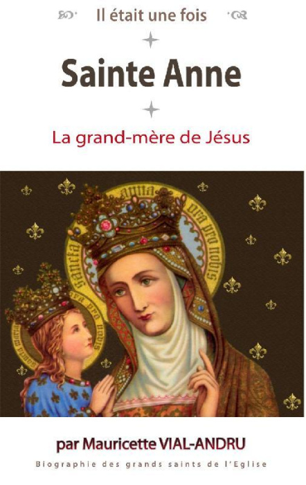 Emprunter Il était une fois Sainte Anne. La grand-mère de Jésus livre
