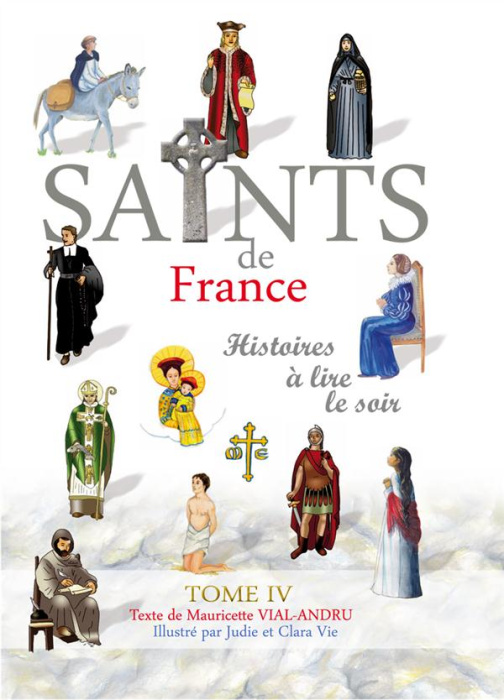 Emprunter Les saints de France. Tome 4 livre