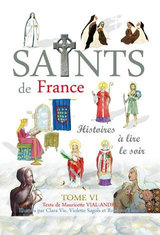Emprunter Les saints de France. Tome 6 livre