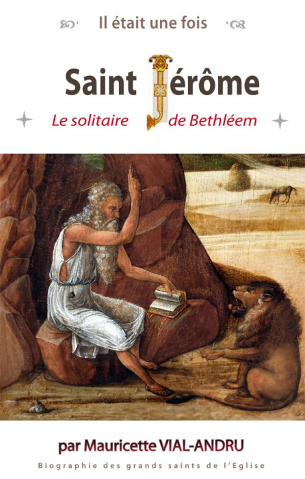 Emprunter Il était une fois saint Jérôme. Le solitaire d eBethléem livre