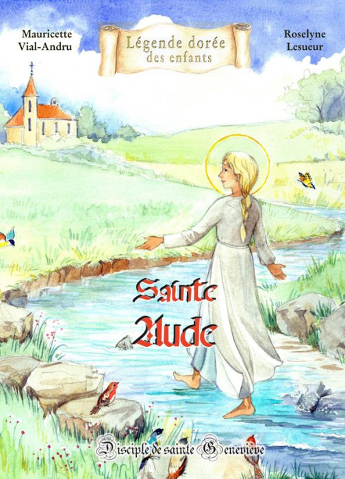 Emprunter Sainte Aude. Disciple de Sainte Geneviève livre