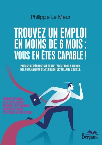 Emprunter Trouvez un emploi en moins de 6 mois : vous en êtes capables ! Guide pratique livre
