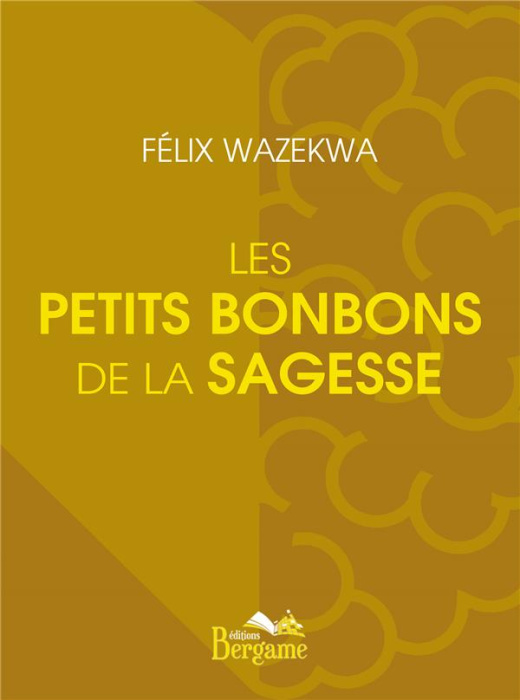 Emprunter Les petits bonbons de la sagesse livre