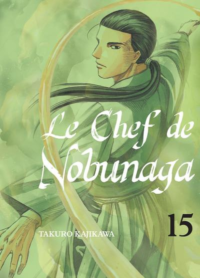 Emprunter Le chef de Nobunaga Tome 15 livre