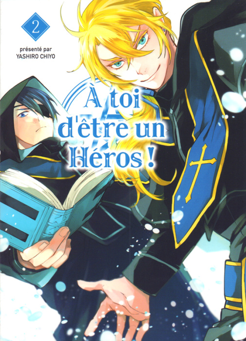 Emprunter A toi d'être un héros ! Tome 2 livre