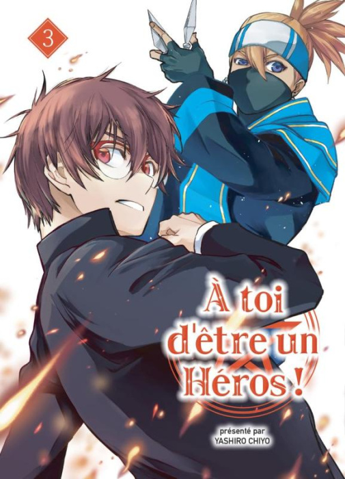 Emprunter A toi d'être un héros ! Tome 3 livre