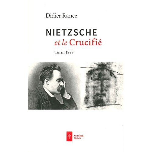Emprunter Nietzsche et le Crucifié. Turin 1888 livre