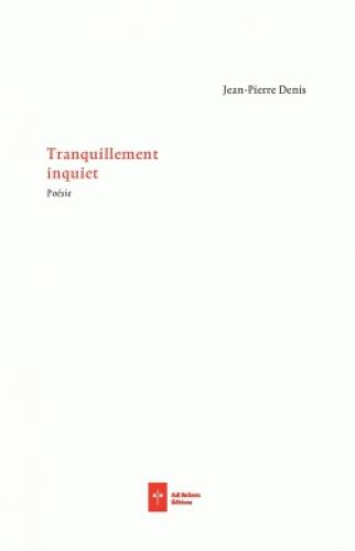 Emprunter Tranquillement inquiet livre