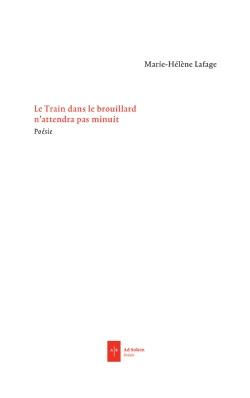 Emprunter LE TRAIN DANS LE BROUILLARD N'ATTENDRA PAS MINUIT livre