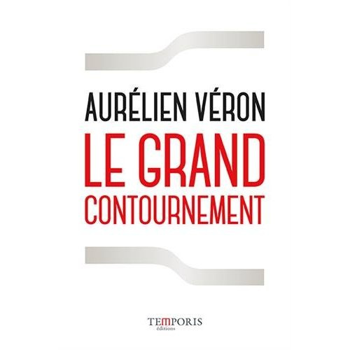 Emprunter Le grand contournement livre