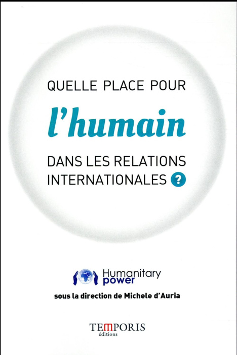 Emprunter Quelle place pour l'humain dans les relations internationales ? livre