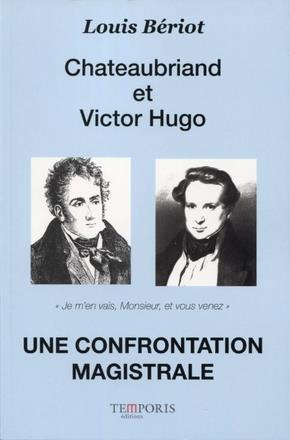Emprunter Chateaubriand et Victor Hugo. Une confrontation magistrale livre